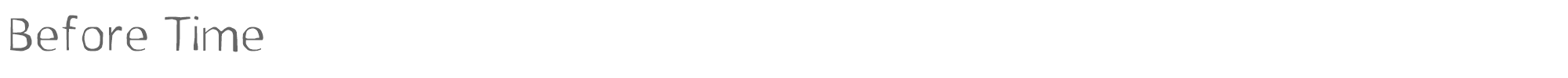 Sample characters Before Time Font